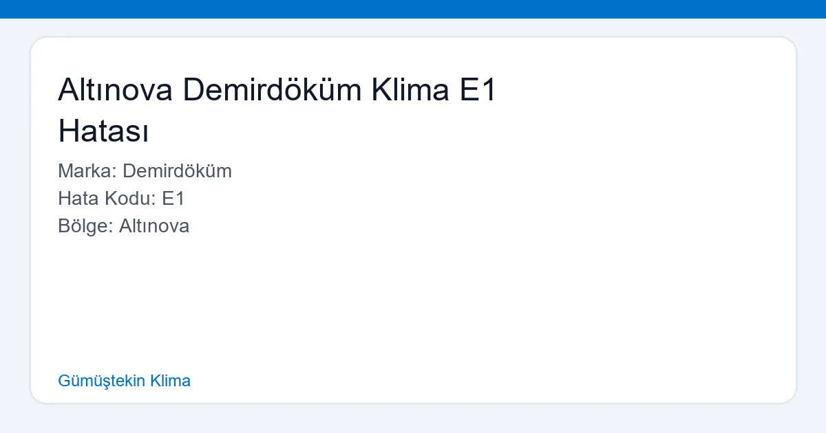 Altınova Demirdöküm Klima E1 Hatası - Gümüştekin Klima hero
