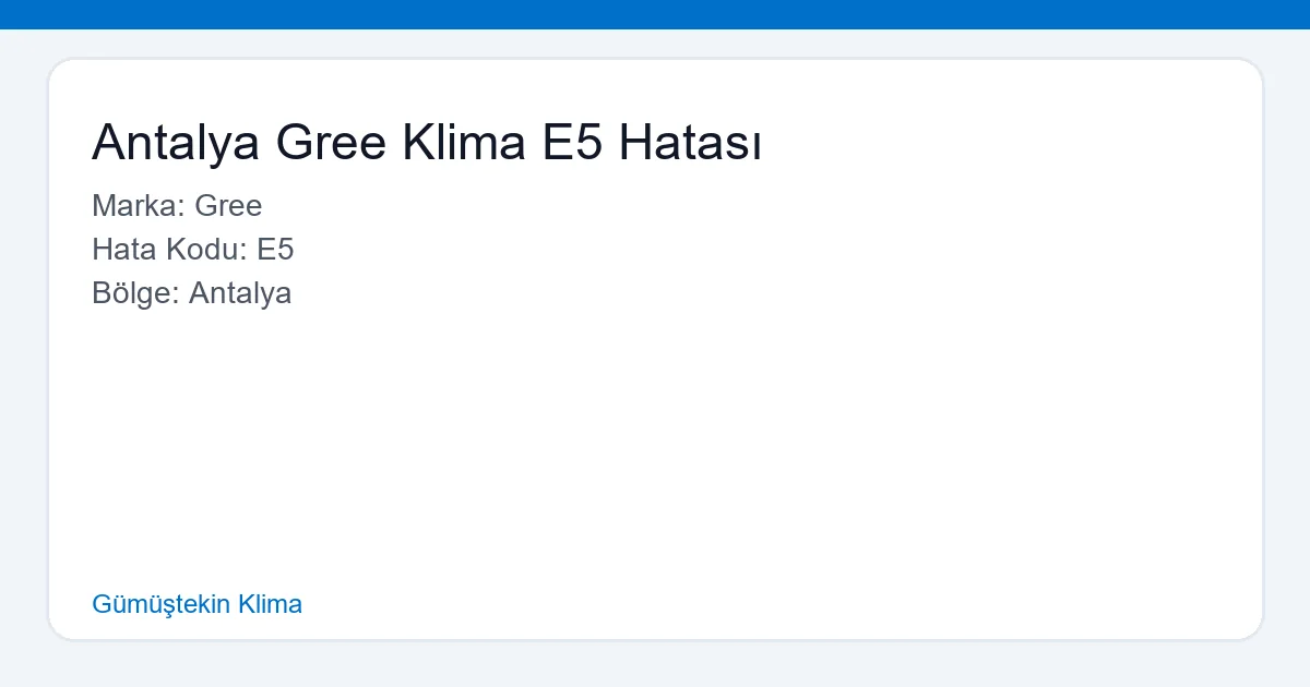 Antalya Gree Klima E5 Hatası - Gümüştekin Klima hero