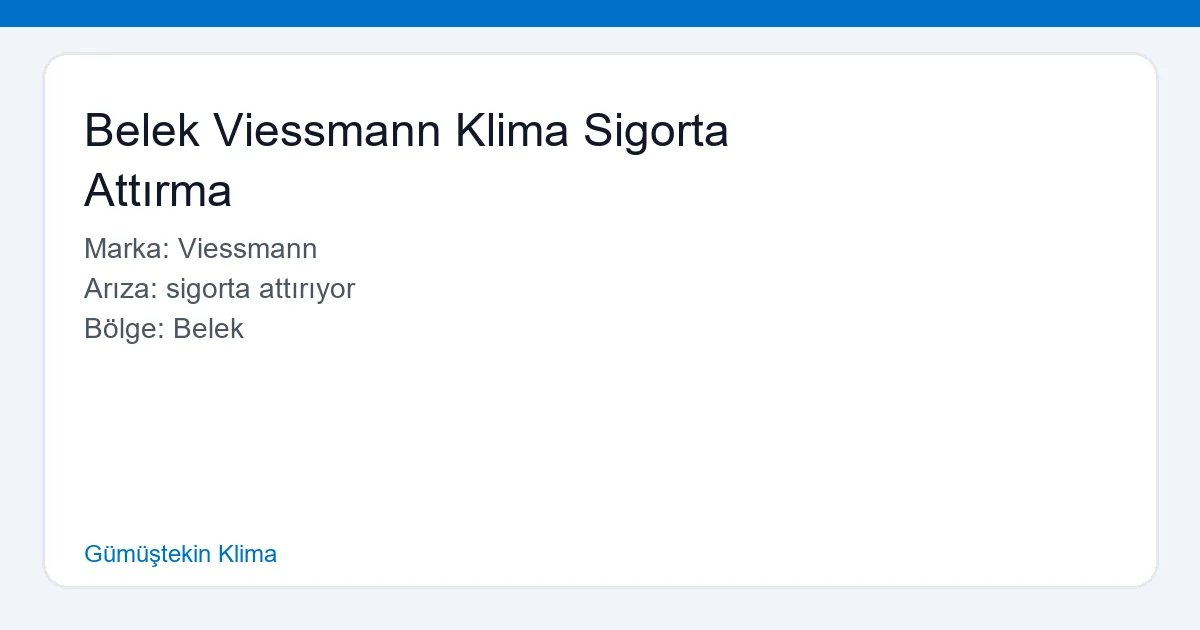 Belek Viessmann Klima Sigorta Attırma - Gümüştekin Klima hero