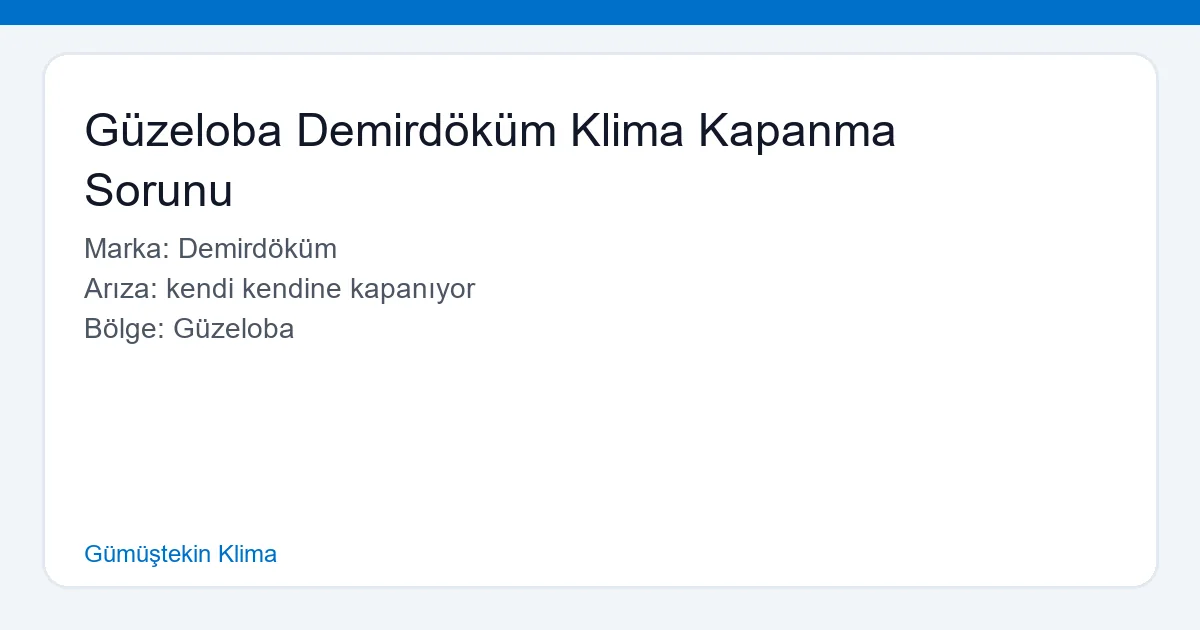 Güzeloba Demirdöküm Klima Kapanma Sorunu - Gümüştekin Klima hero