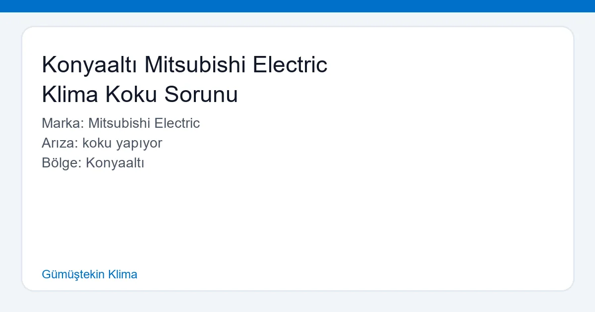 Konyaaltı Mitsubishi Electric Klima Koku Sorunu - Gümüştekin Klima hero