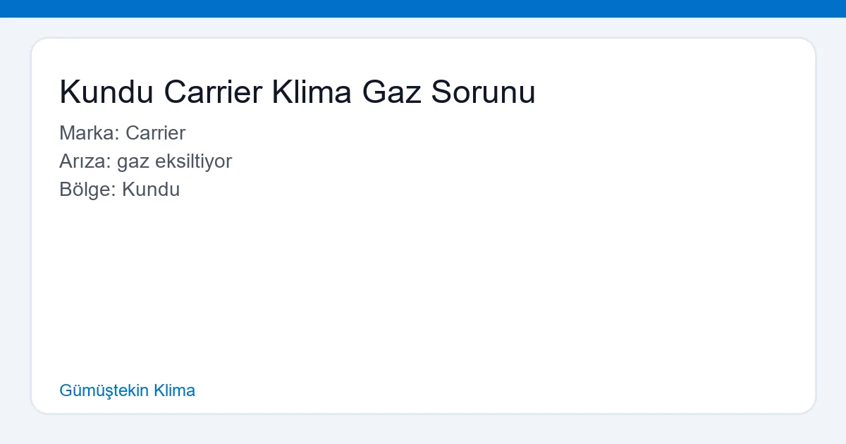 Kundu Carrier Klima Gaz Sorunu - Gümüştekin Klima hero