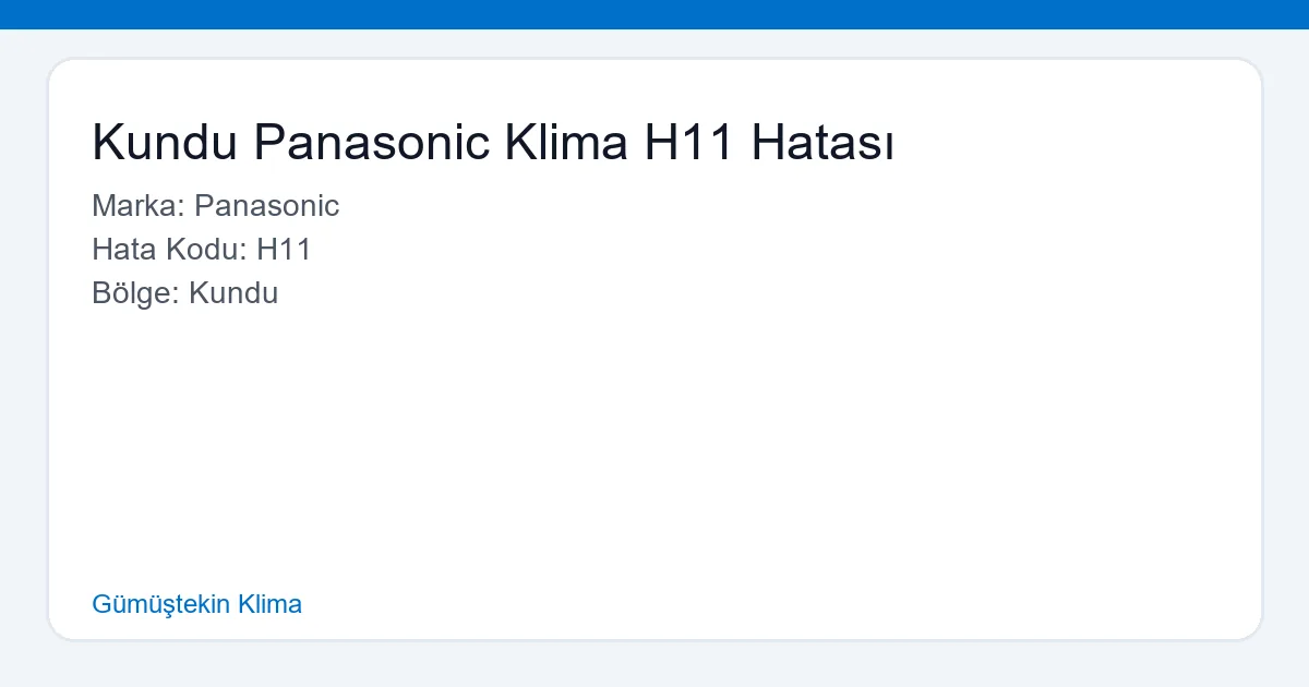Kundu Panasonic Klima H11 Hatası - Gümüştekin Klima hero