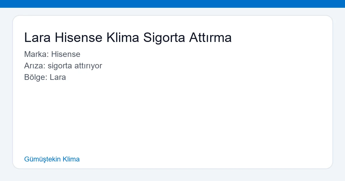 Lara Hisense Klima Sigorta Attırma - Gümüştekin Klima hero