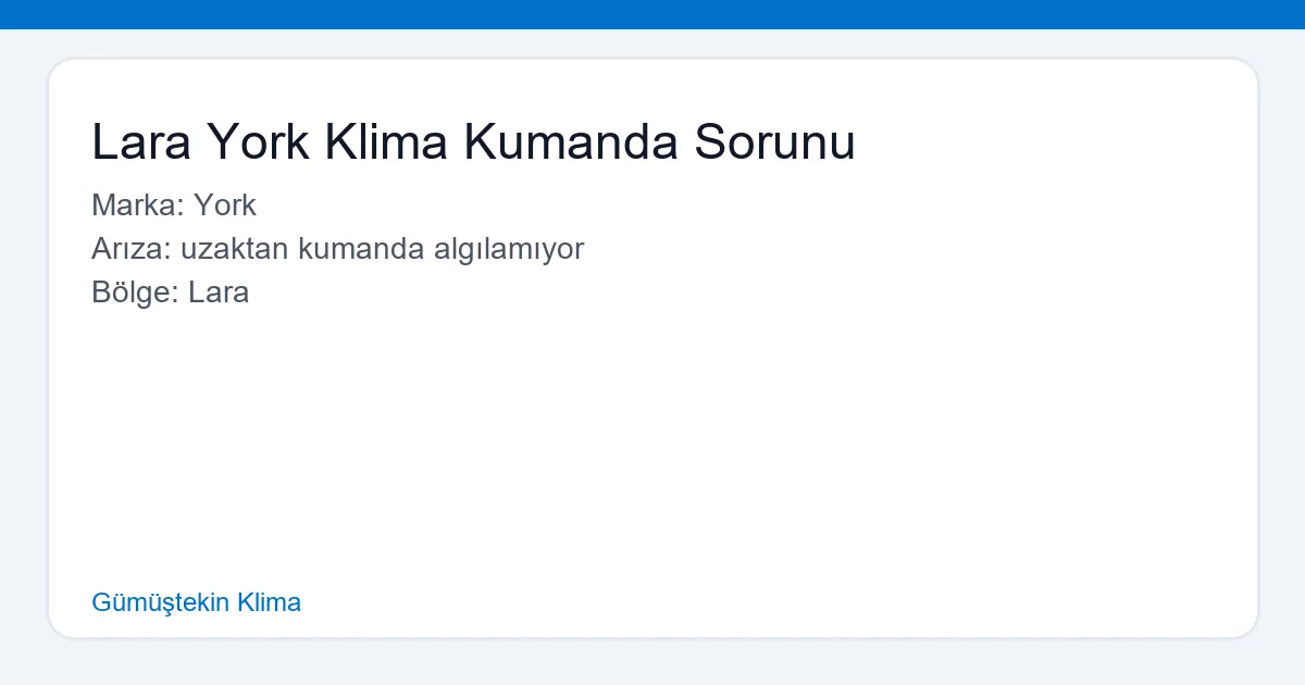 Lara York Klima Kumanda Sorunu - Gümüştekin Klima hero