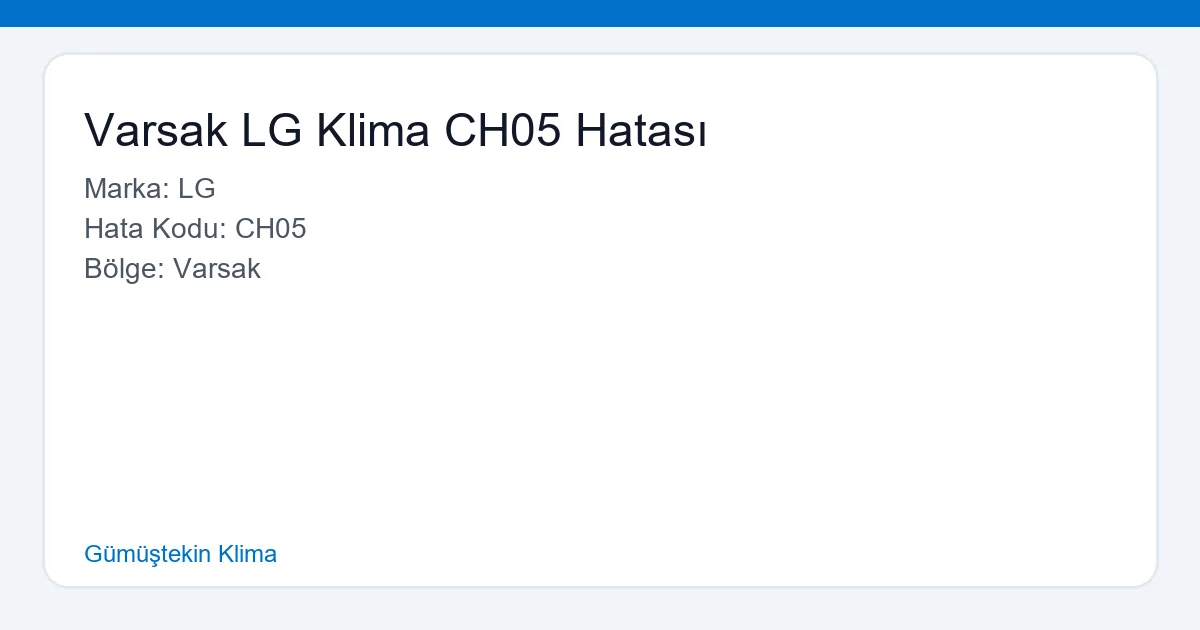 Varsak LG Klima CH05 Hatası - Gümüştekin Klima hero