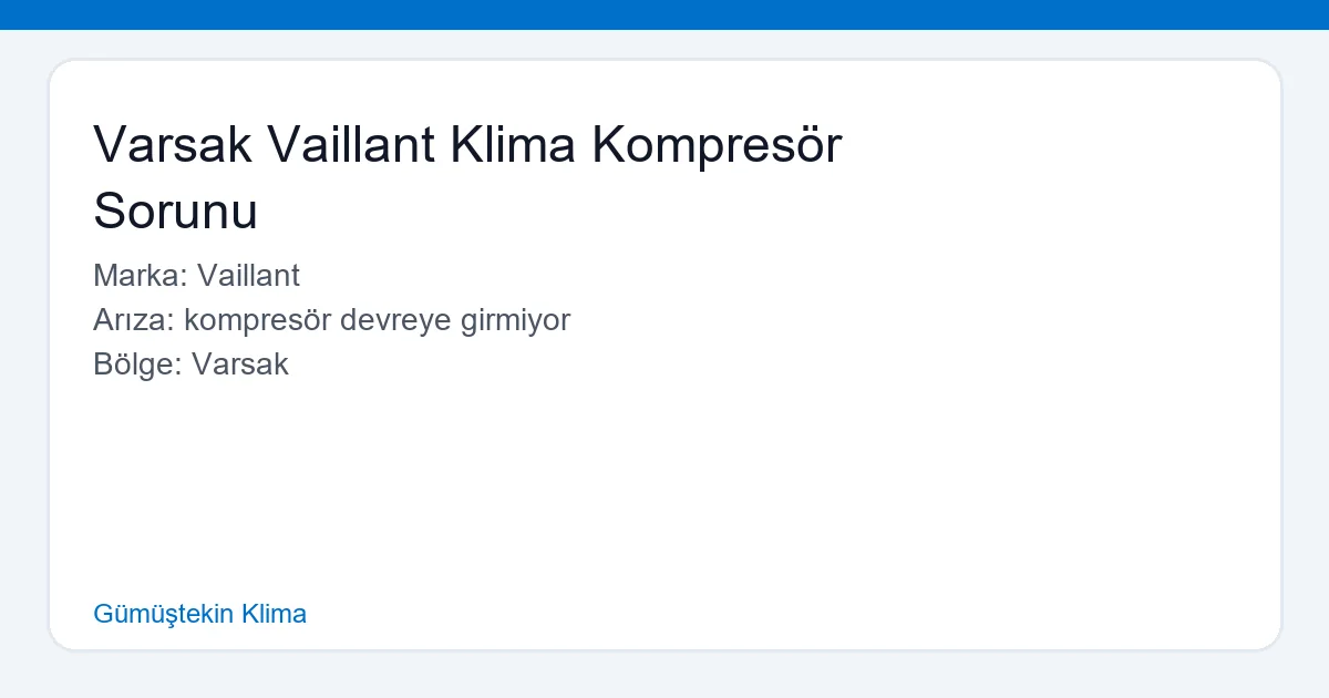 Varsak Vaillant Klima Kompresör Sorunu - Gümüştekin Klima hero